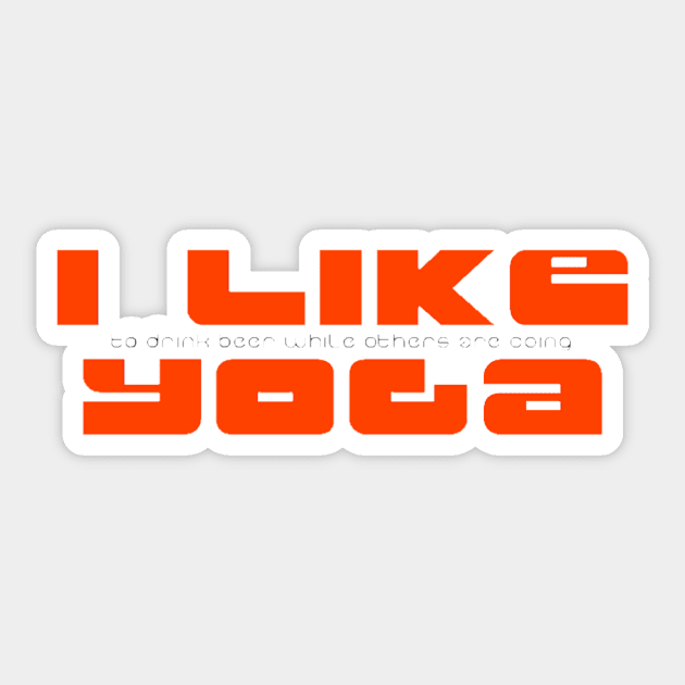 I like to drink beer while others are doing yoga Sticker by bobdijkers